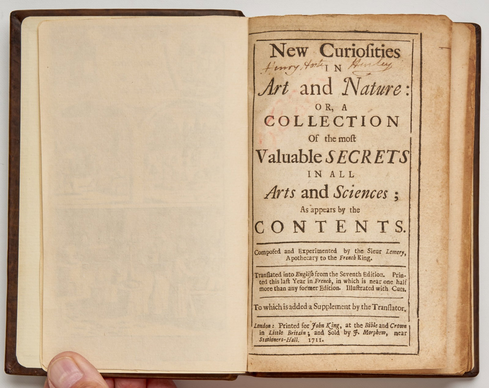 EMERY, Antoine Joseph d’: EMERY, Antoine Joseph d’ New Curiosities In Art and Nature: Or, A Collection Of The Most Valuable Secrets In All Arts and Sciences; As appears by the Contents London: Printed for John King, 1711