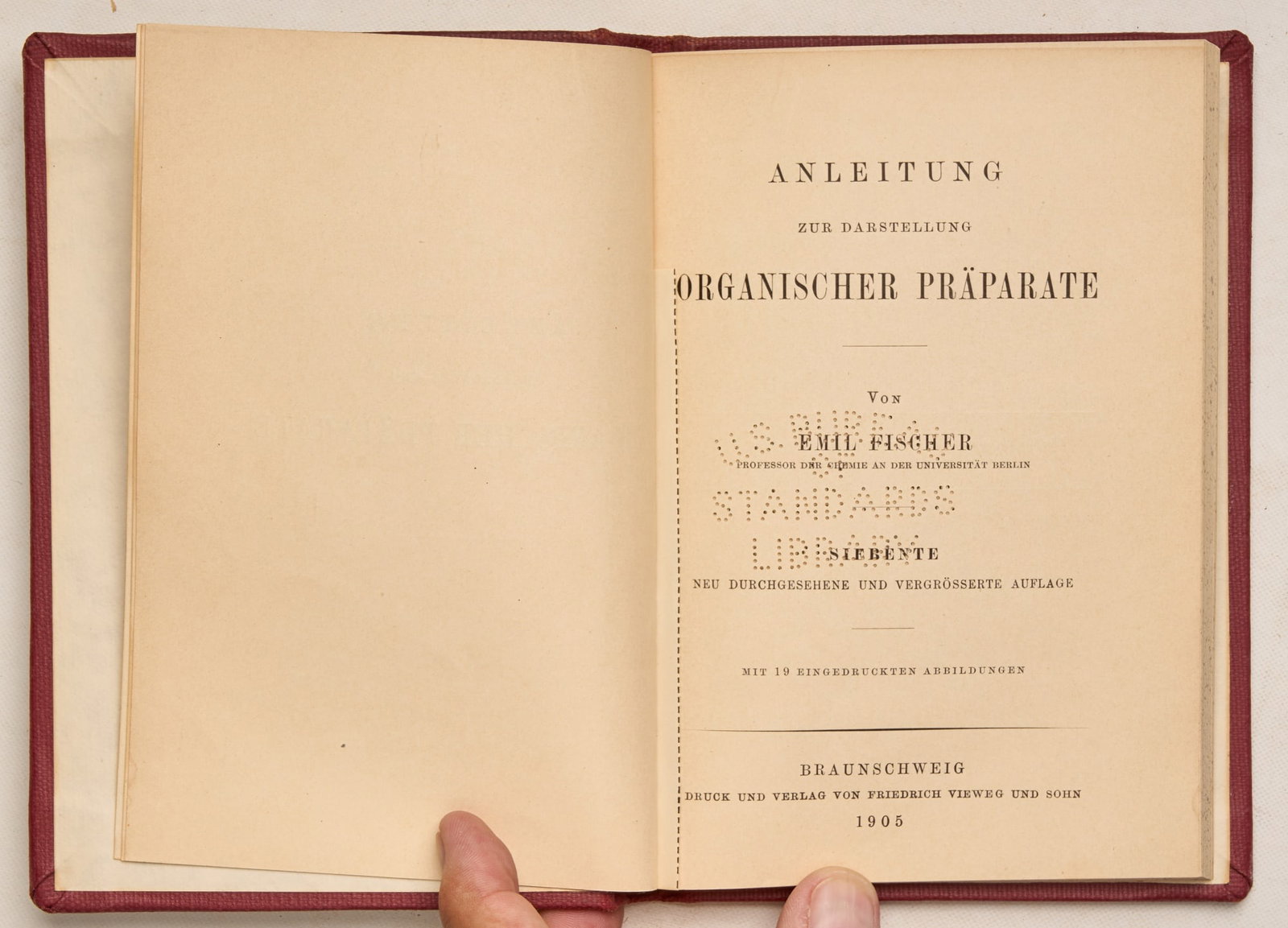 FISCHER, Emil: FISCHER, Emil Anleitung Zur Darstellung Organische Präparate, 7th Edition Braunschweig: Druck und Verlag Friedrich Viewig und Sohn, 1905 Sm 8vo, later maroon gold-printed cloth: Endpapers, XIV, 1