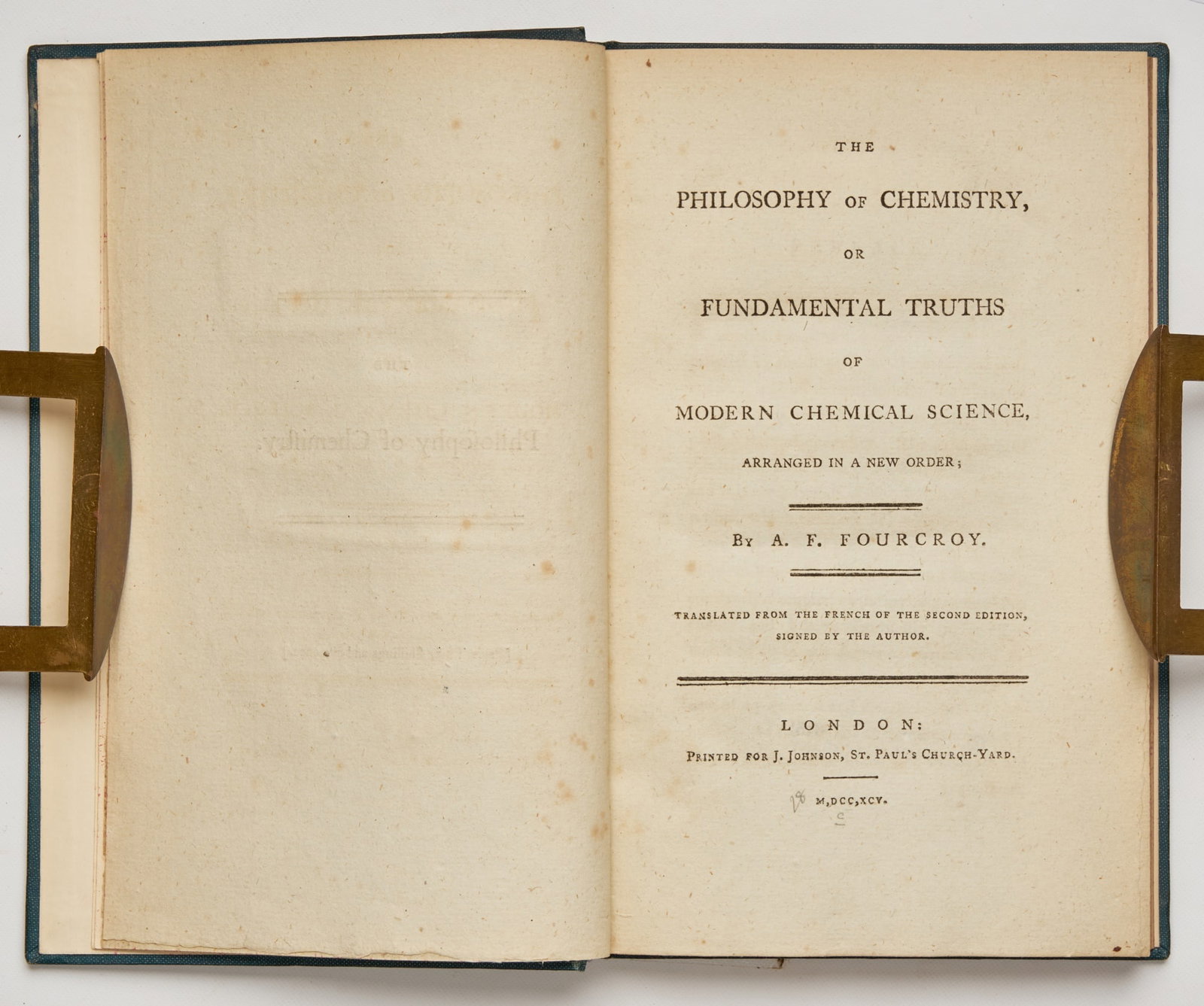 FOURCROY, Antoine François de: FOURCROY, Antoine François de The Philosophy of Chemistry, or Fundamental Truths of Modern Chemical Science, Arranged in a New Order (Translated from the French of the Second Edition…) Lond