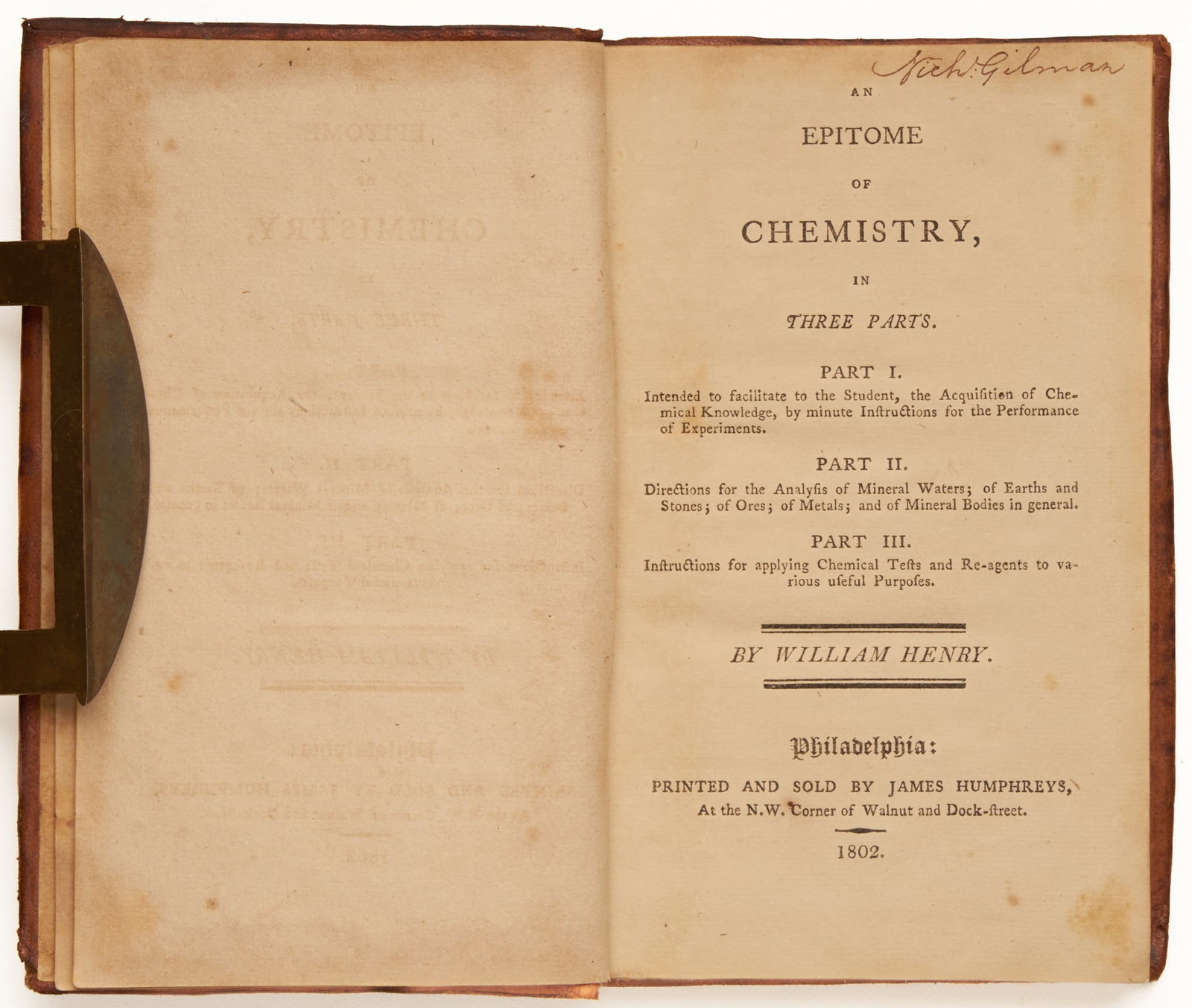 HENRY, William: HENRY, William An Epitome in Chemistry in Three Parts. Part I. Intended to facilitate to the Student, the Acquisition of Chemical Knowledge, by minute Instructions for the Performance of Experiments. 