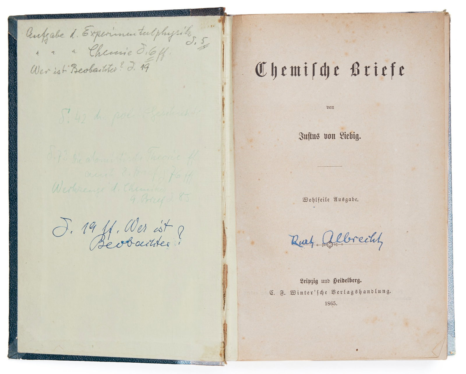 LIEBIG, Justus: Chemische Briefe, Wohfeile Ausgabe Leipzig and Heidelberg: C.F. Winter, 1865 8vo fifth edition. Decorative cont. ¼ leather, gilt title and decorations on spine: Endpapers (front endpaper removed)