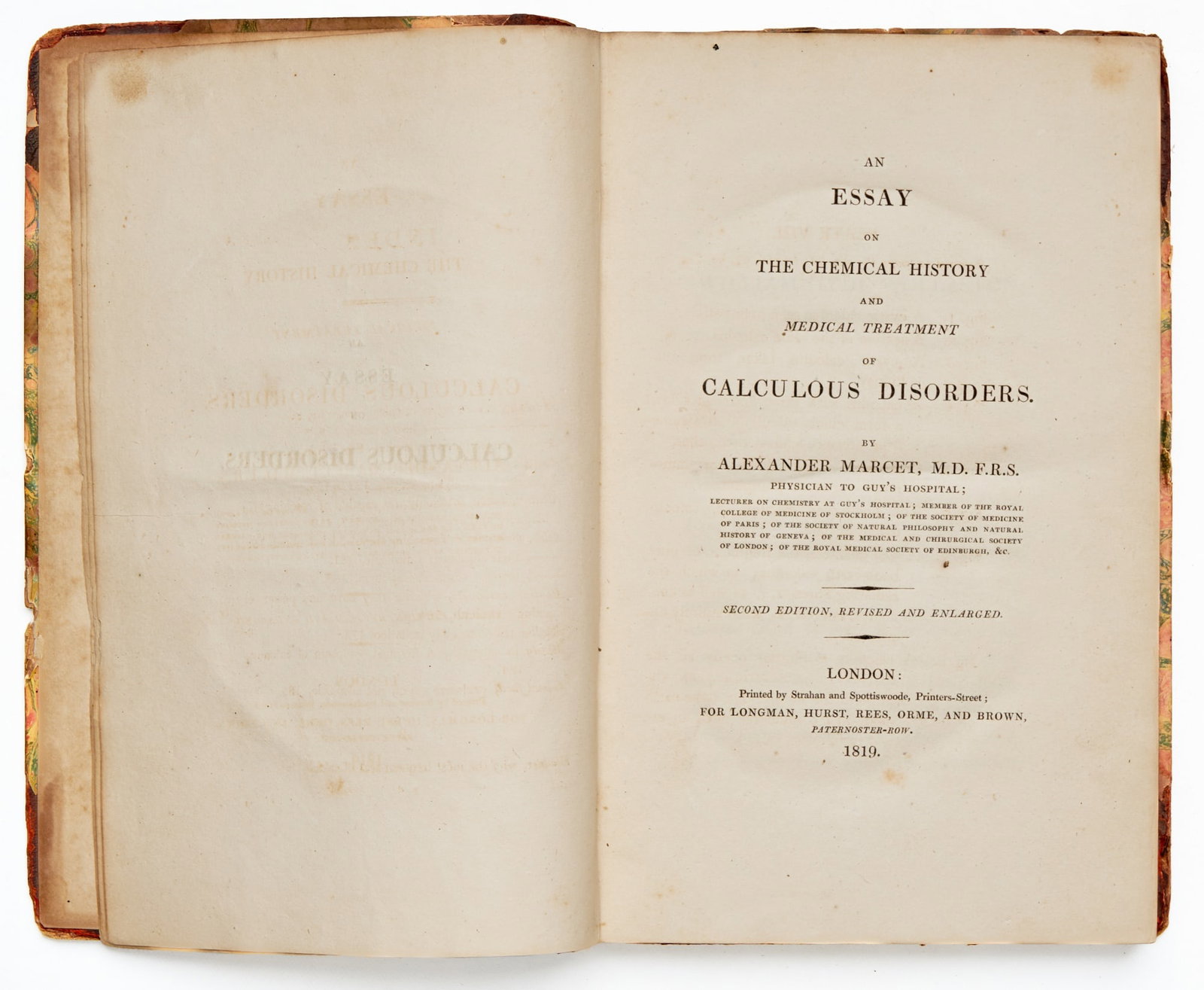 MARCET, Alexander John Gaspard: An Essay on the Chemical History and Medical Treatment of Calculous Disorders, Second Edition Revised and Enlarged London: Longman, Hurst, Rees, Orme, and Brown, 1819 Second edition, tall 8vo, cont. &