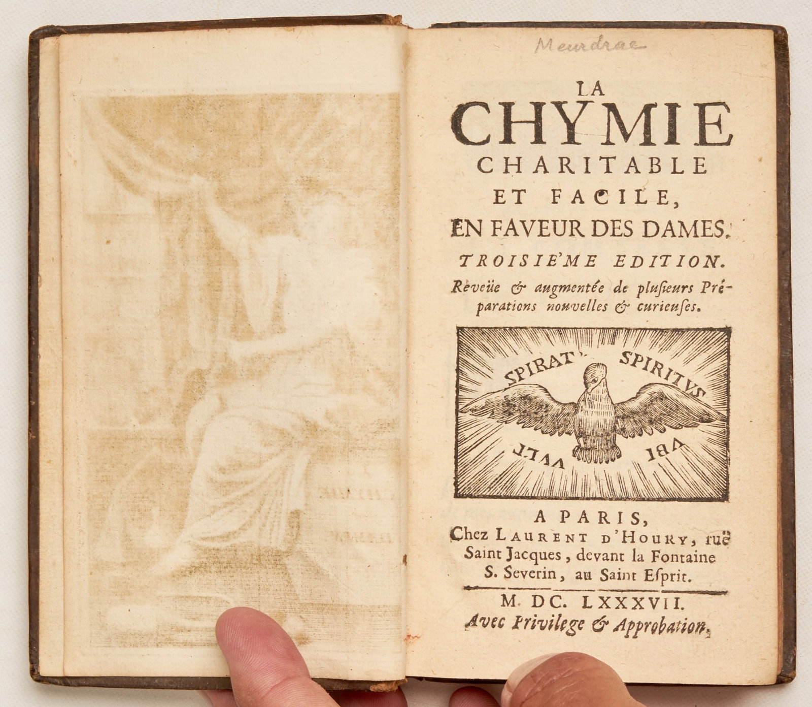 MEURDRAC, Marie: La Chymie Charitable et Facile En Faveur des Dames Troisième Edition Paris: Chez Laurent D’Houry, 1687 12mo cont. leather some wear, raised bands, int. VG+ (see A. Greenberg, From Alchemy t