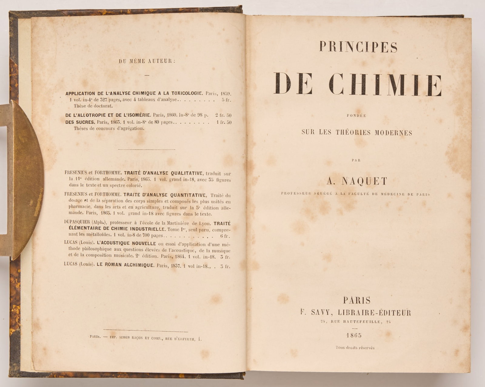 NAQUET, A. (Alfred Joseph): Principes de Chimie Paris: F. Savy, 1865 Sm. Thick 8vo, 1st ed., folding plate, orig. marbled boards, backed and tips, gold stamped, occas. Light foxing VG: Important First textbook usng of Gerhardt&#