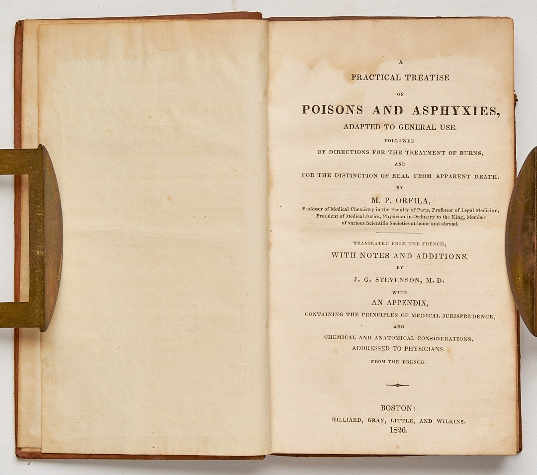 ORFILA, Mateo Jose Buenaventura: A Practical Treatise on Poisons and Asphyxies, Adapted to General Use. Followed by Directions for the Treatment of Burns, and for the Distinction of Real from Apparent Death. Translated with Notes and