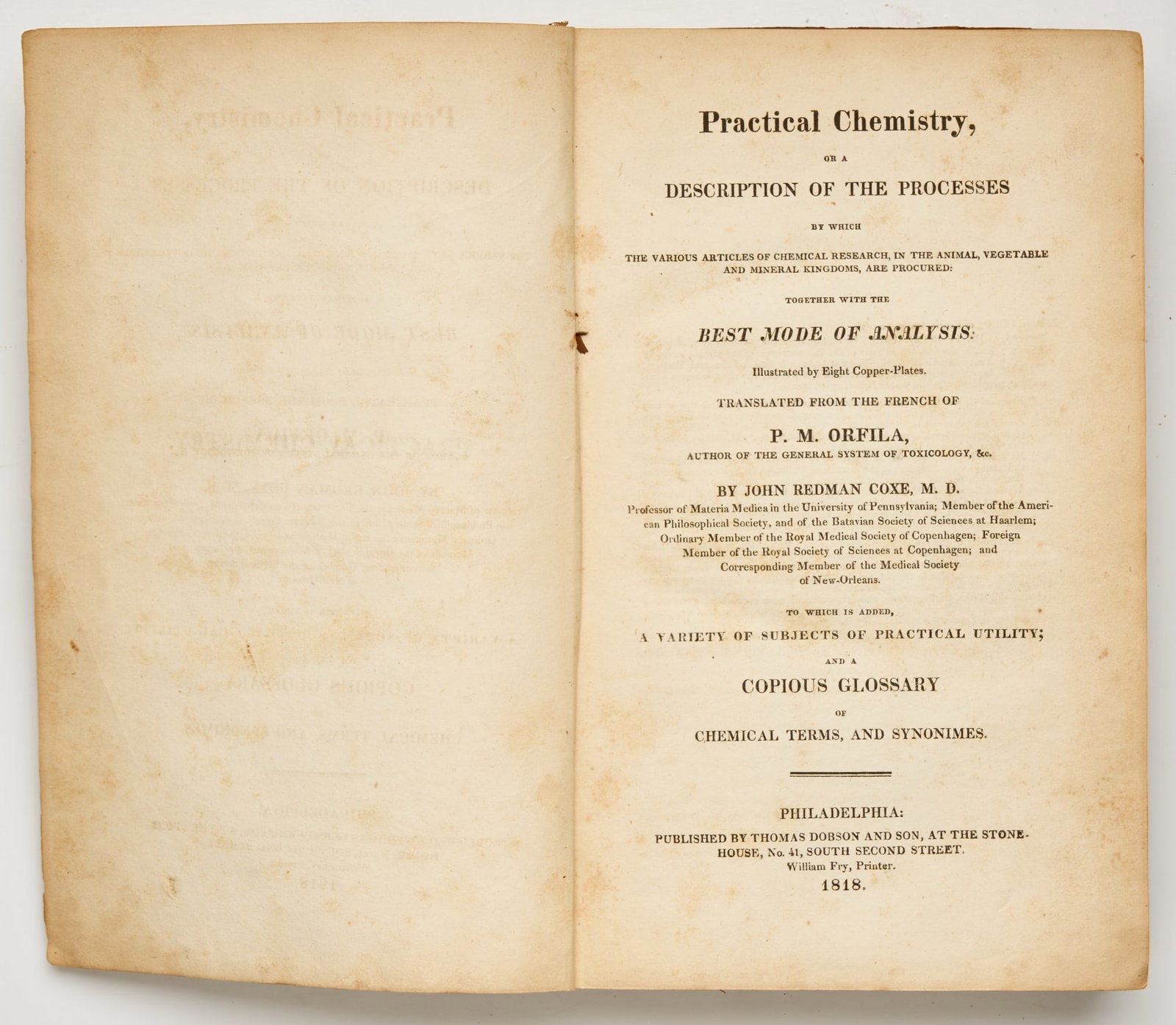ORFILA (P.M.) (Mateo Jose Buenaventura): Practical Chemistry or a description of the processes by which the various articles of chemical research, in the animal, vegetable and mineral kingdoms, are procured; together with the best modes of a