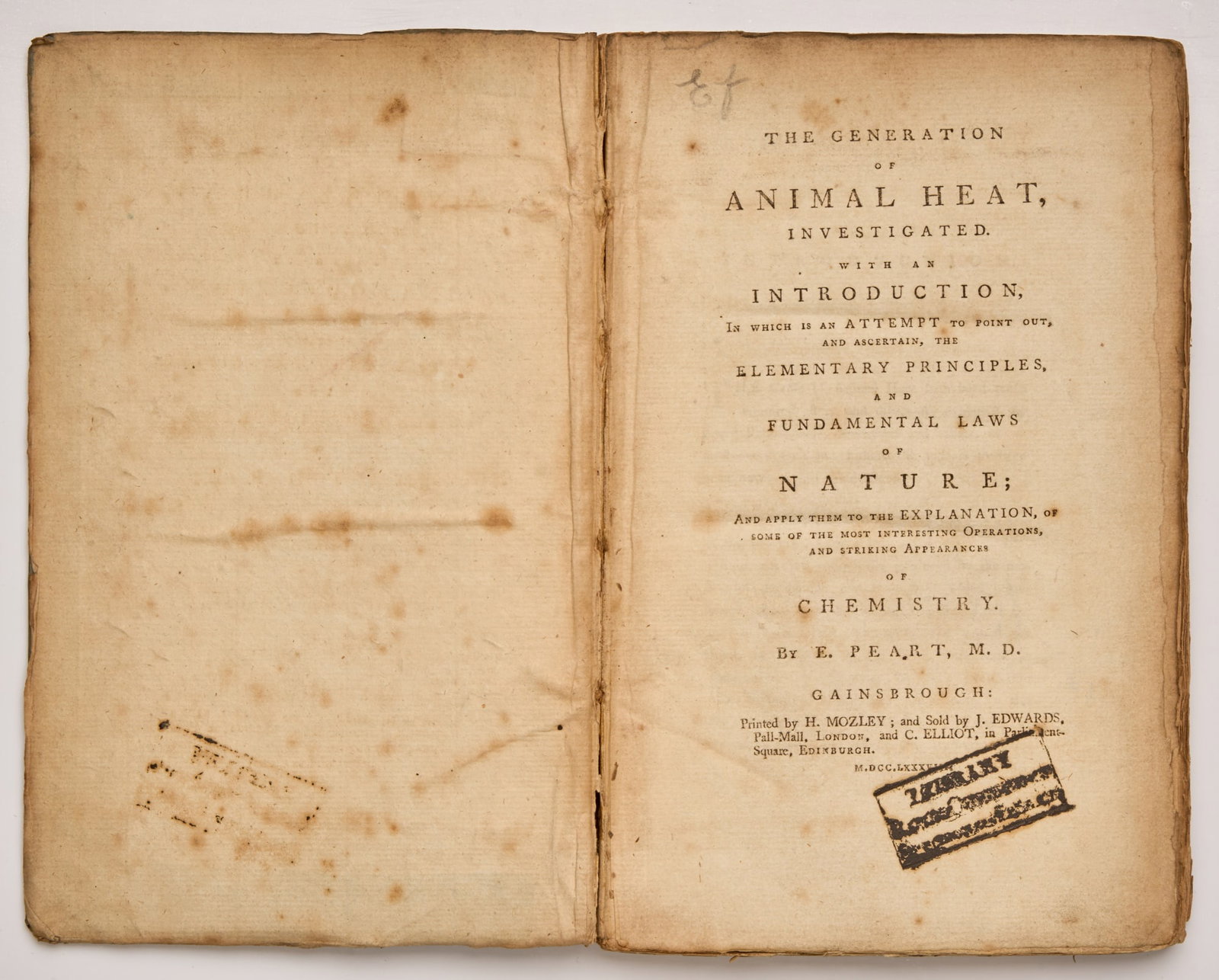PEART, Edward: The Generation of Animal Heat, Investigated. With an Introduction, in which an Attempt to point out, and ascertain, the Elementary Principles, and Laws of Nature, and apply them to the Explanation, of