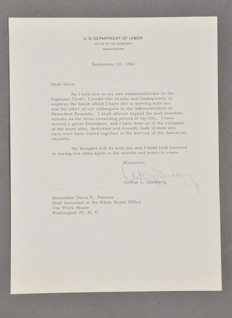 1962-Sept 20, Arthur Goldberg, Signed Letter: (1) Page letter from Arthur Goldberg to David Powers regarding his appointment from being Secretary of Labor to Supreme Court Justice, signed, "Arthur J. Goldberg." Condition: Toning