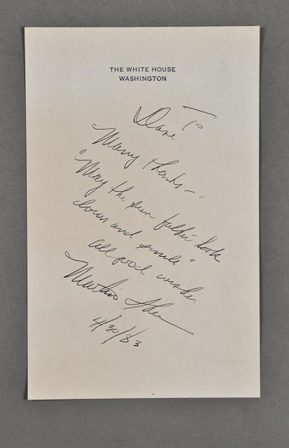1983-April 30, Martin Sheen Autograph: (1) Autograph signed "May the Sun Father look down and smile, all good wishes. Martin Sheen 4/30/83". on note paper with White House Washington letterhead Condition: Toning Notes: Coincidentally Marti
