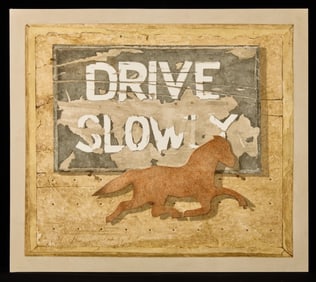 "DRIVE SLOWLY" by ROBERT ESHOO (1926-2018)