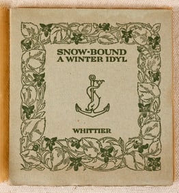 JOHN GREENLEAF WHITTIER / SNOW-BOUND A WINTER IDYL