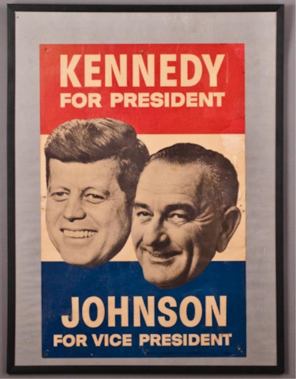Kennedy - Johnson Campaign Poster: (1) "Kennedy For President - Johnson For Vice President " campaign poster, by Democratic National Committee, Washington, D.C. 18 5/8 x 13 1/2 inches, 24 1/4 x 18 inches framed. (pin holes corners and
