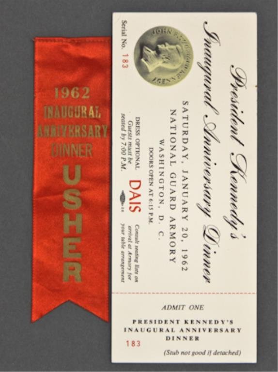Anniversary Dinner Admission Ticket: (1) Admission ticket to "President Kennedy's Inaugural Anniversary Dinner" for Saturday, January 20, 1962 National Guard Armory. 7:00 PM. Together with a Red 1962 Inaugural Anniversary Dinner Usher Ri