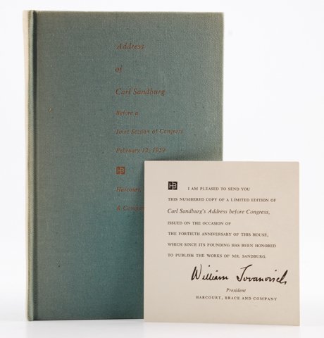 1959 Address of Carl Sandburg Before Congress 1959: Signed in pencil "Carl Sandburg" Issued on the occasion of the 40th anniversary of this house, which since its founding has been honored to publish the works of Mr. Sandburg. "William Jovanovich", Pre