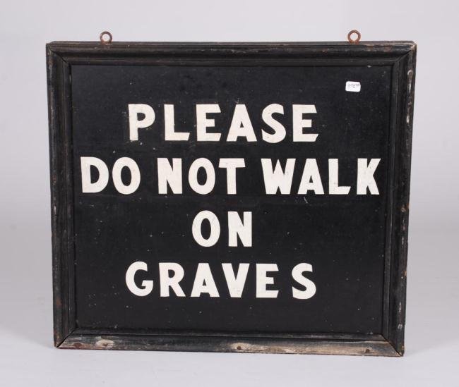 Tin Sign: "Please Do Not Walk On Graves" (1 of 5)