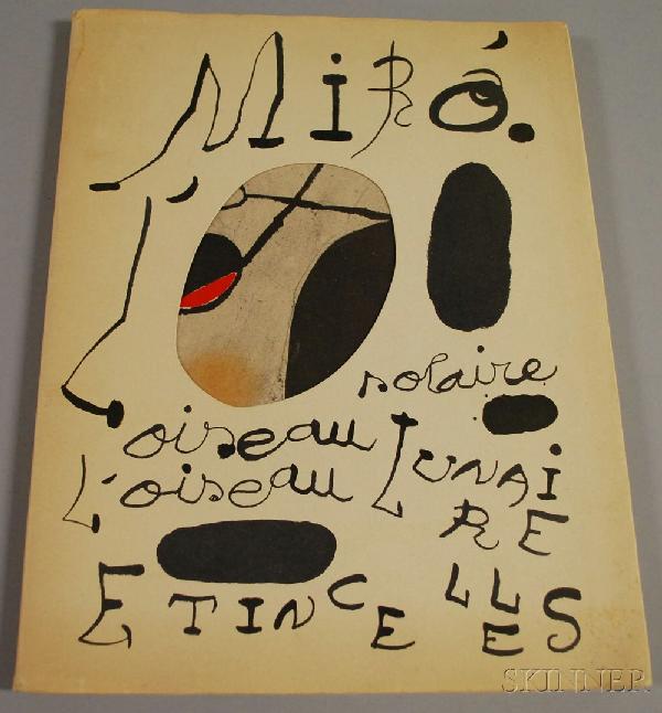 Miro, Joan (1893-1974), Miro: Oiseau Solaire, Oisea: Miro, Joan (1893-1974), Miro: Oiseau Solaire, Oiseau Lunaire, Etincelles, New York: Pierre Matisse Gallery, November 1967, copy 299 of 1200, with cover and triptych pochoir printed by Daniel Jacomet, 