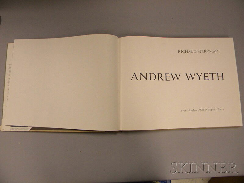 (Wyeth, Andrew (1917û2009)), Meryman, Richard, And: (Wyeth, Andrew (1917û2009)), Meryman, Richard, Andrew Wyeth, Boston: Houghton Mifflin Company, 1968, cloth with dust jacket, oblong 4to.
