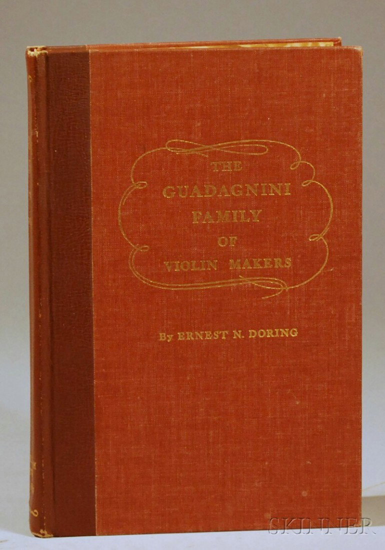 Doring, Ernest N., The Guadagnini Family of Violin: Doring, Ernest N., The Guadagnini Family of Violin Makers, Chicago, 1949, first edition, number 59 of 1500.