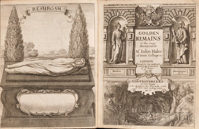 Hales, John (1584-1656), Golden Remains of the eve: Hales, John (1584-1656), Golden Remains of the ever Memorable Mr. John Hales of Eton College, London: Printed for Tim Garthwait, 1659, first edition, three parts in one volume, old calf, with engraved