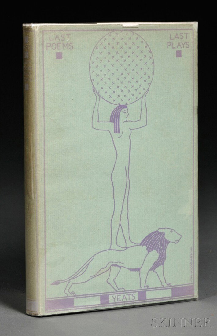Yeats, William Butler (1865-1939), Last Poems & Pl: Yeats, William Butler (1865-1939), Last Poems & Plays, New York: The Macmillan Company, 1940, original cloth with pictorial dust jacket, 8vo, (good, minor wear).