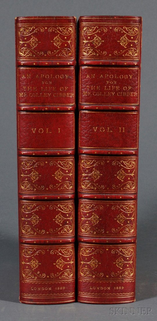 Cibber, Colley (1671-1757) An Apology for the Life: Cibber, Colley (1671-1757) An Apology for the Life of Mr. Colley Cibber. London: John C. Nimmo, 1889. Two volumes, new edition, with added material by Robert W. Lowe, copy number one of twenty copies 