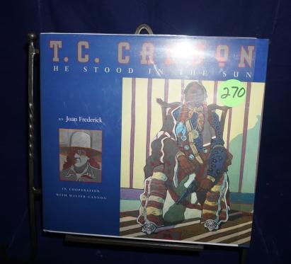 T. C. Cannon-He Stood in the Sun by Joan Frederick: T. C. Cannon-He Stood in the Sun by Joan Frederick