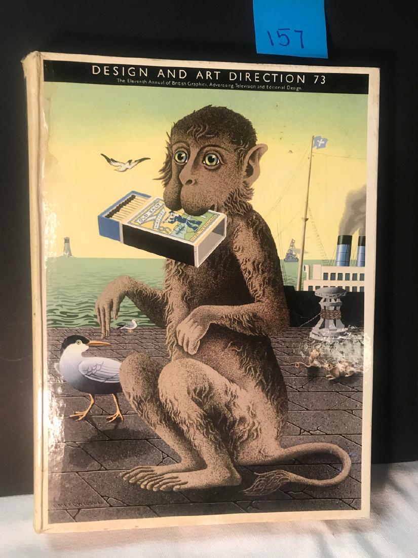 Design and Art Direction '73: of the Eleventh exhibition of British graphics, advertising, television, editorial and print design. Organised by the Designers and Art Association of London and held at the Design Centre London.