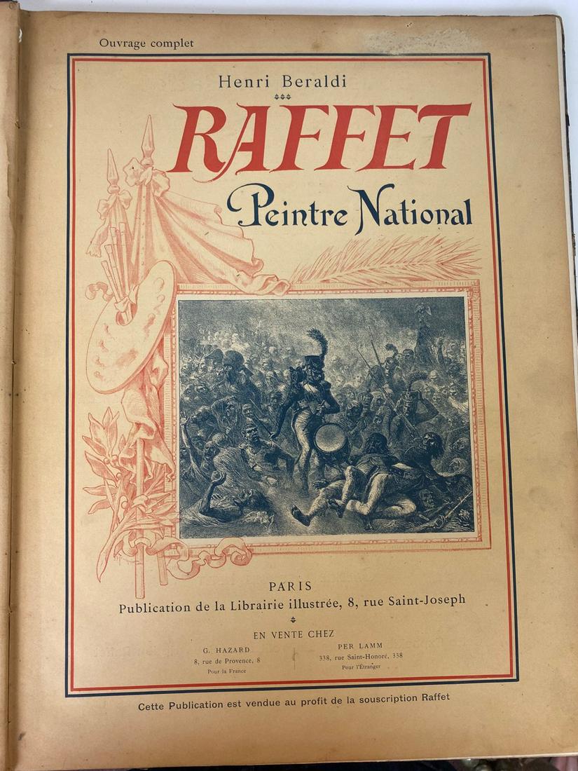 Henri Beraldi, Raffet, Peintre National: (Written in French) Paris. Publication de la Librairie illustree, 8, rue Saint-Joseph.