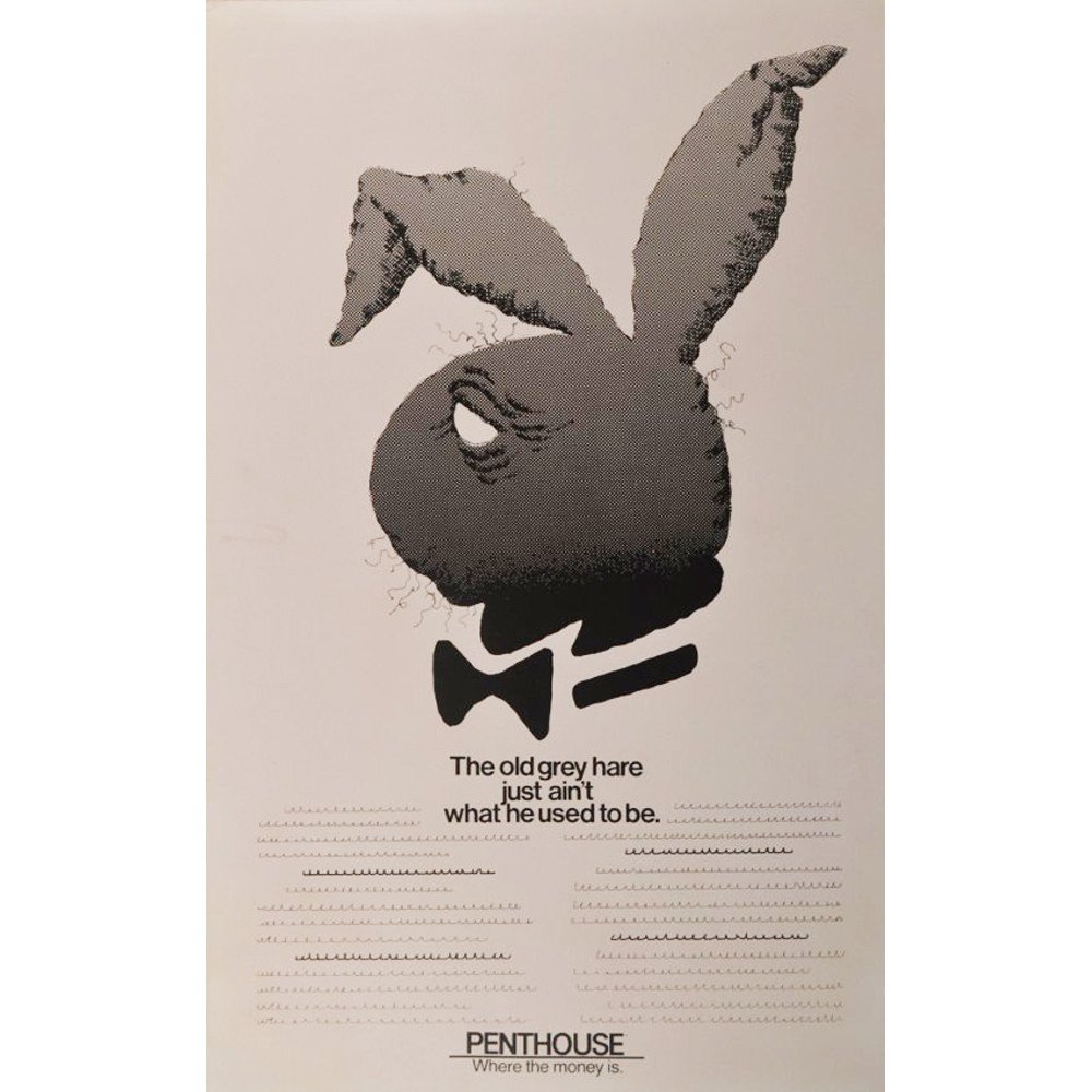 PENTHOUSE VS PLAYBOY AD CAMPAIGN POSTER PRODUCTION ART: Poster of an ad campaign that was Penthouse against Playboy. "The old grey hare just ain't was he used to be." Dimensions: 21" x 13" Printed on standard Glossy poster paper, mounted on standard poster