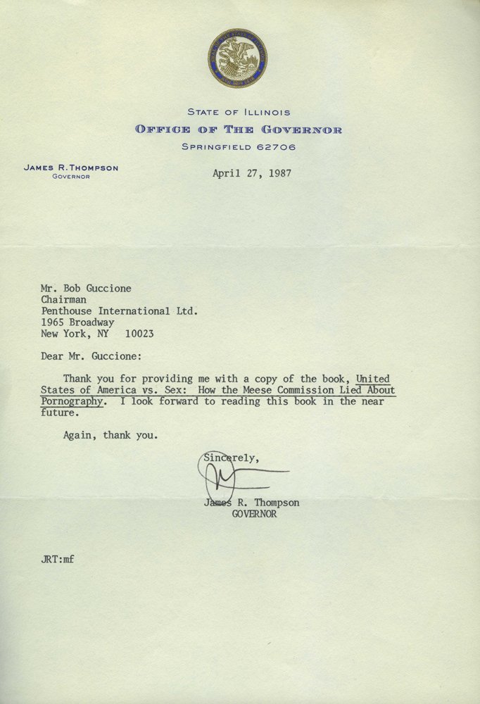 Letter from Gov James Thompson to B. Guccione: An original letter from Governor of the state of Illinois, James R. Thompson to PENTHOUSE founder Bob Guccione, thanking him for sending a copy of \"United States of America vs. Sex: How the Meese Com