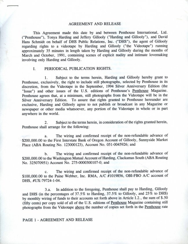 Tonya Harding's Original 1994 Contract with PENTHOUSE: The original contract (Agreement and Release) is hand-signed by figure skater Tonya Harding for PENTHOUSE International, Ltd. 8 Pages. Signed by Tonya Harding and Jeffery Gillooly. June 1994 All items