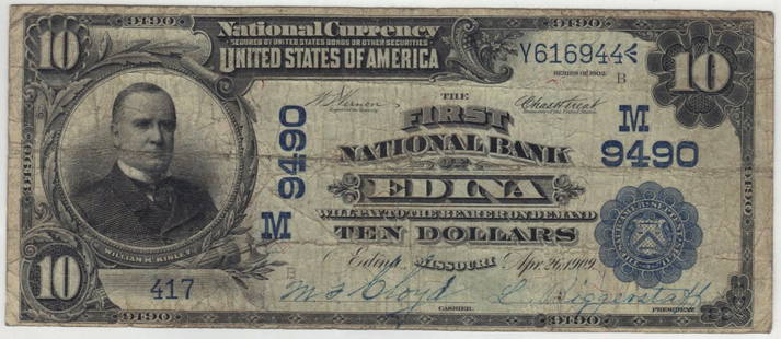 Edina, MO 1902 $10 Blue Seal PB: This rarity just turned up at a hobby shop in CT. This note is completely unique for the bank and town. Blue signatures are just an added bonus.