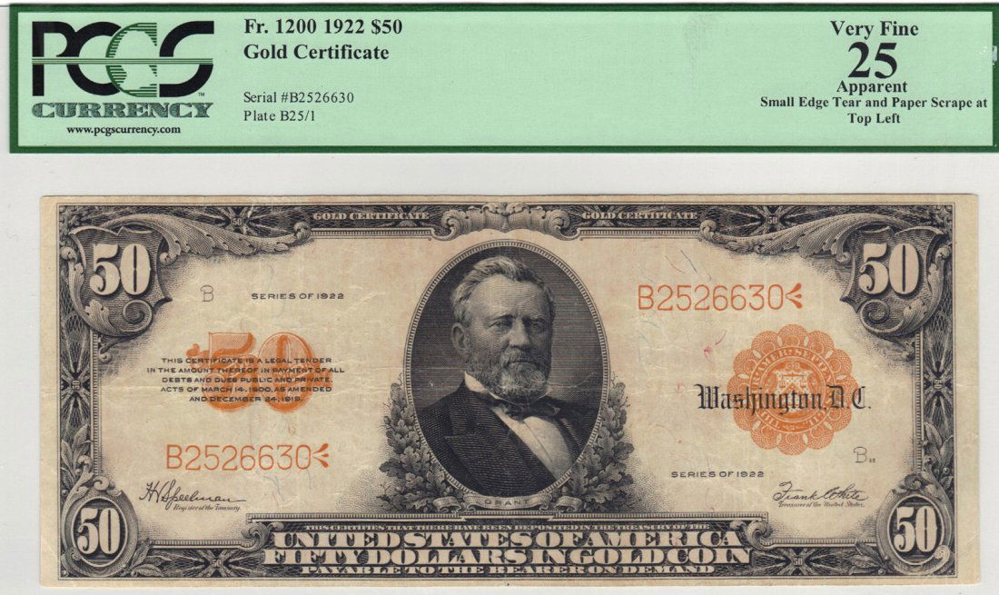 Fr. 1200 1922 $50 Gold Certificate: Today we closely associate Ulysses Grant with the $50 bill. However, he was not actually pictured on that denomination until gold certificates were issued in 1913. This note, dated as 1922, has the sa