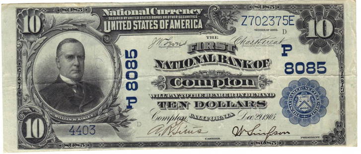 Compton, CA - Ch. 8085 - 1902 $10 Plain Back: Here is a note with attitude. This is just the sixth known note on this one bank town in Los Angeles County. It has been more than a decade since a note from this charter was offered for sale. The oth