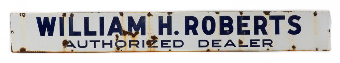 William Roberts Dealer Identification Sign: Single sided porcelain identification strip sign for William H. Roberts Authorized Dealer. 72" x 9"