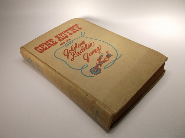 1950 Gene Autry Book Golden Ladder Gang: .
