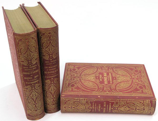 Paul Lacroix Middle Ages Books: Three leather bound books by Paul Lacroix on the Middle Ages; ''Sciences and Lettres'' (1877), ''Vie Militaire'' (1873), and ''Les Arts'' (1873)