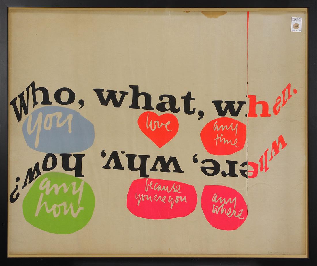 Print, Sister Corita Kent: Sister Corita Kent (American, 1918-1986), "Who, What, Where," lithograph, pencil signed lower right, overall (with frame): 33"h x 39"w