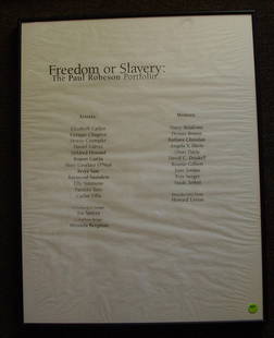 11 screenprints, Freedom or Slavery: (lot of 11) Framed screenprints, Freedom or Slavery: The Paul Robeson Portfolio (1998). Artists include: Elizabeth Catlett, Betye Saar, Mildred Howard, Elly Simmons, Raymond Saunders, Mary Lovelace O'