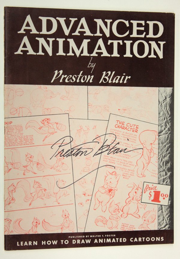 Animation, Preston Blair: Advanced Animation, Volume 1, by Preston Blair (American 1908-1994), cover signed in felt pen, published by Walter T. Foster (some foxing)