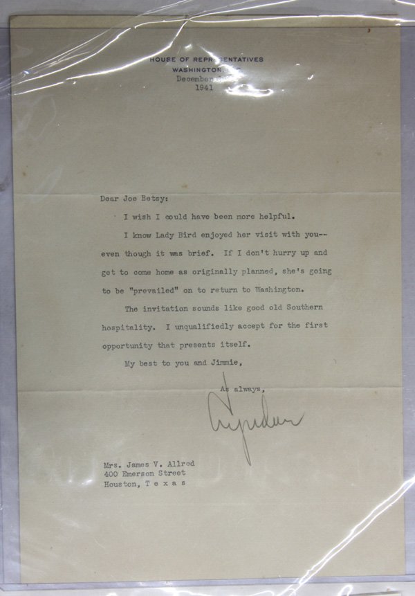 Lyndon B. Johnson signed letter: Typed and signed letter from Lyndon B. Johnson to Mrs. James V. Allred, House of Representitives stationary, written six days before Pearl Harbor.. ''I know Lady Bird enjoyed her visit with you...''