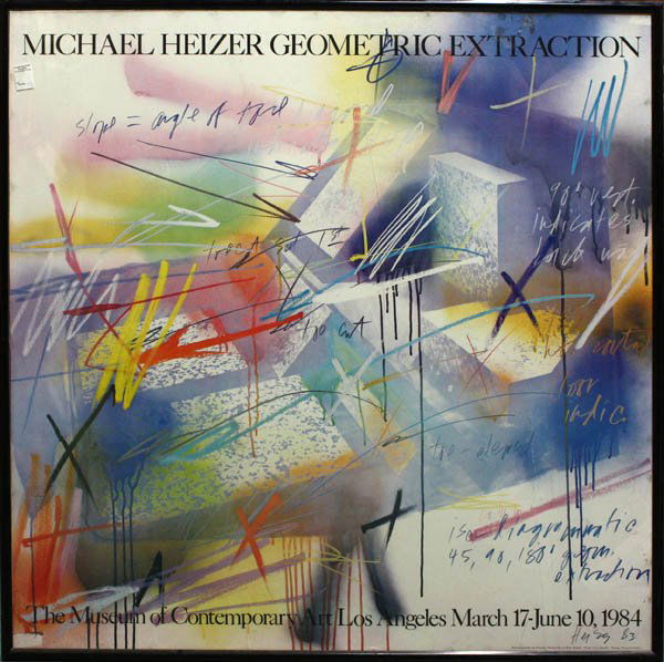 Poster, Michael Heizer Geometric Extraction: Framed exhibiton poster, ''Michael Heizer Geometric Extraction, The Museum of Contemporary Art Los Angeles, March 17-June 10, 1984,'' overall: 48''h x 47.5''w