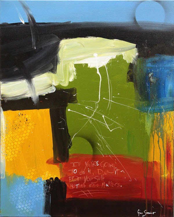 Painting, Gino Savarino, Abstract: Unframed acrylic on canvas, ''Do it for Yourself,'' 2005, by Gino Savarino (American, b.1969), signed ''Gino Savarino'' lower right, overall: 30''h x 23.75''w