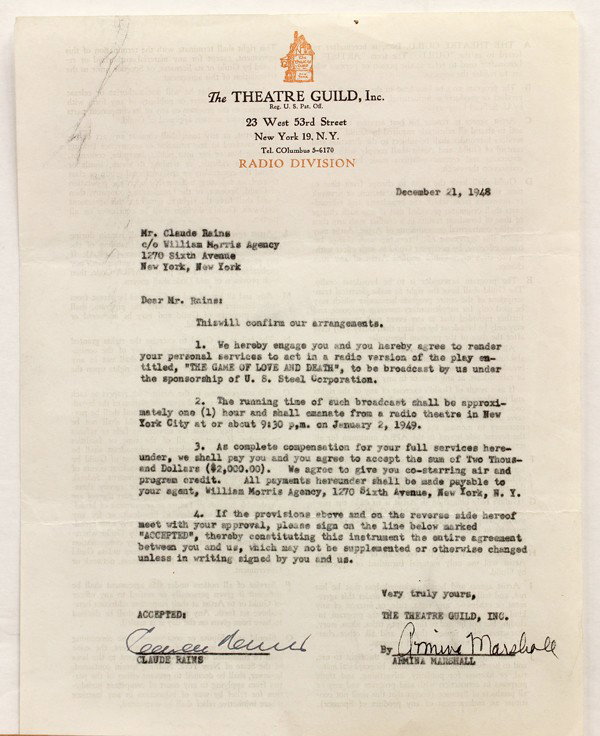 Claude Rains contract: Claude Rains contract, with The Theatre Guild Inc., on their letterhead, dated December 21, 1948, c/o William Morris Agency Inc., services for the radio play ''The Game of Love and Death'' overall: 11