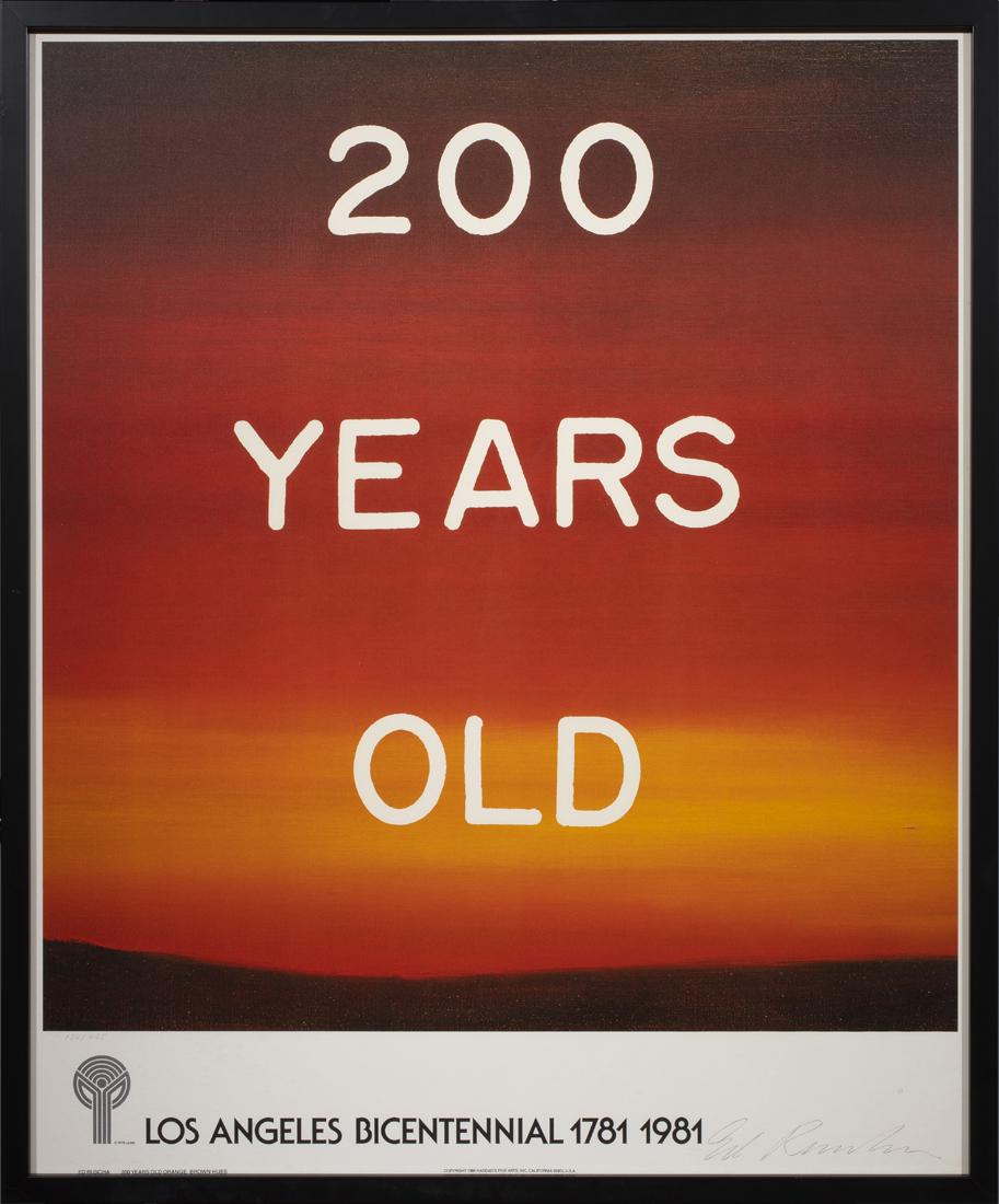 Print, Ed Ruscha: Ed Ruscha (American, b. 1937), "200 Years Old: Los Angeles Bicentennial 1781-1981," 1981, offset lithograph poster, pencil signed lower right, overall (with frame): 31.5"h x 26.25"w. Ruscha is an infl