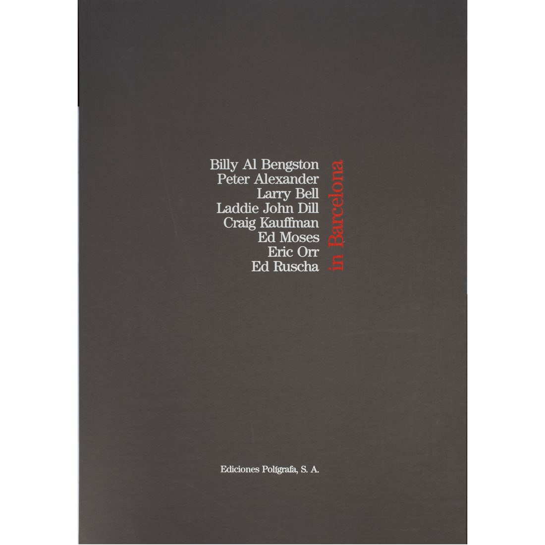 Print Portfolio, "In Barcelona Suite (California Portfolio)": (lot of 12) "In Barcelona Suite (California Portfolio)," 1988-89, including prints by Billy Al Bengston, Peter Alexander, Larry Bell, Laddie John Dill, Craig Kauffman, Ed Moses, and Eric Orr (Ed Rusch
