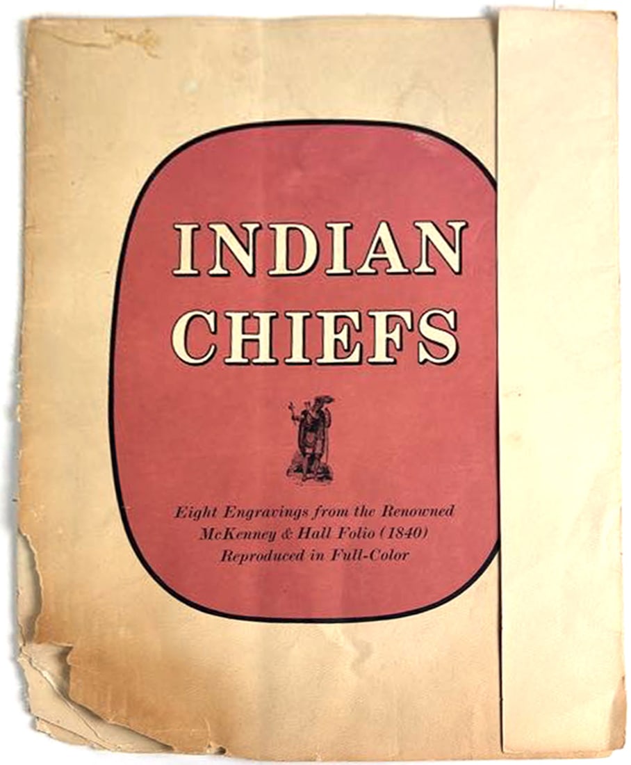 A portfolio of engravings, 'Indian Chiefs: Eight Engravings from the Renowned McKenney & Hall Folio: A portfolio of engravings, 'Indian Chiefs: Eight Engravings from the Renowned McKenney & Hall Folio (1840), Reproduced in Full-Color', Penn Prints, 1965