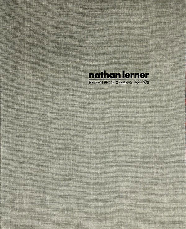 Portfolio, Nathan Lerner, Fifteen Photographs: Nathan Lerner (American, 1913-1997), Fifteen Photographs: 1935-1978, 1983, portofolio of 15 gelatin silver prints, each pencil signed, dated, and editioned verso, edition 13/45, published by Phos Pres