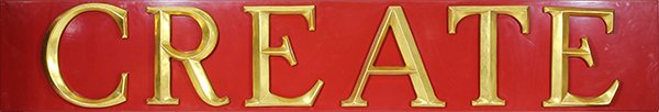 Large Moderne "Create" wall hanging sign (1 of 4)