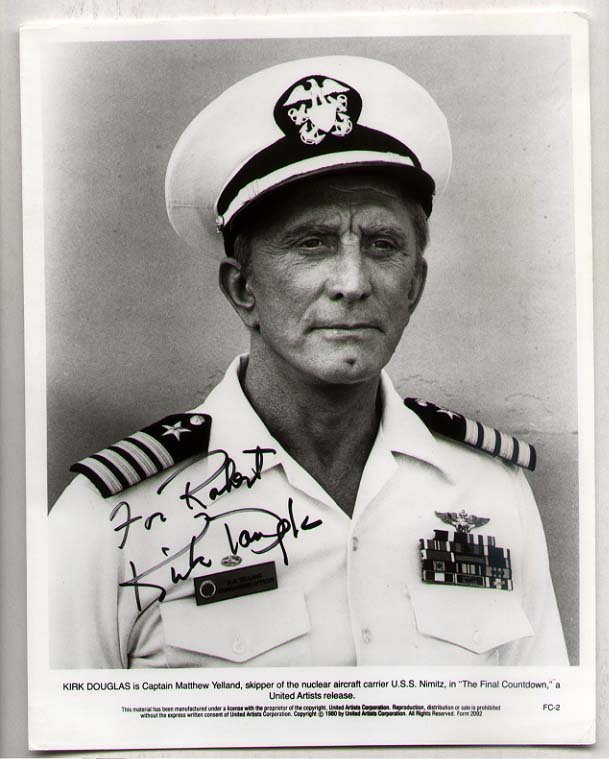 Kirk Douglas: [FILM] Kirk Douglas (b. 1916) American actor. Signed, inscribed 8x10 photograph from The Final Countdown.